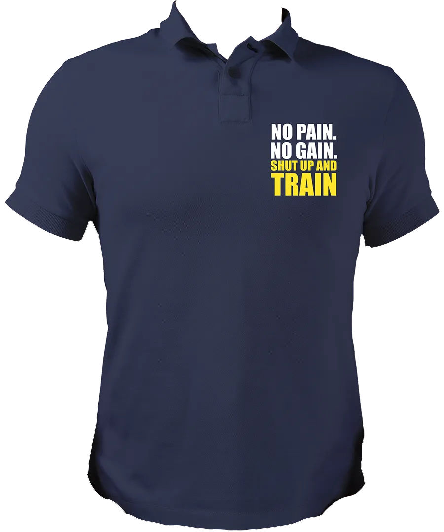 No Pain. No Gain. Shut Up & Train Unisex Polo