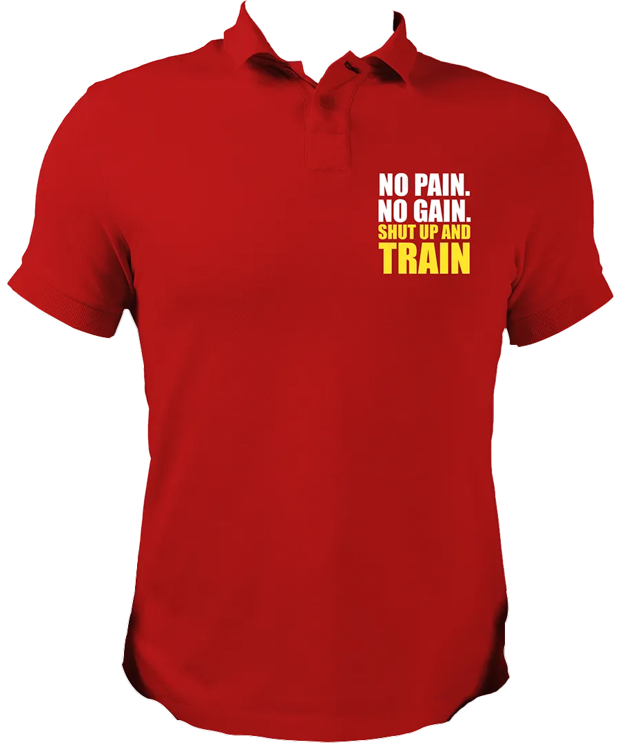 No Pain. No Gain. Shut Up & Train Unisex Polo