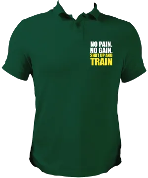 No Pain. No Gain. Shut Up & Train Unisex Polo