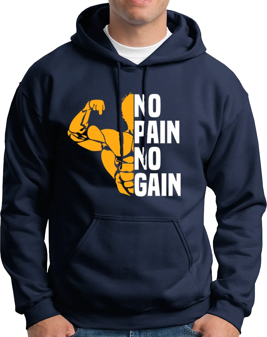 No Pain No Gain- Unisex Hoodie