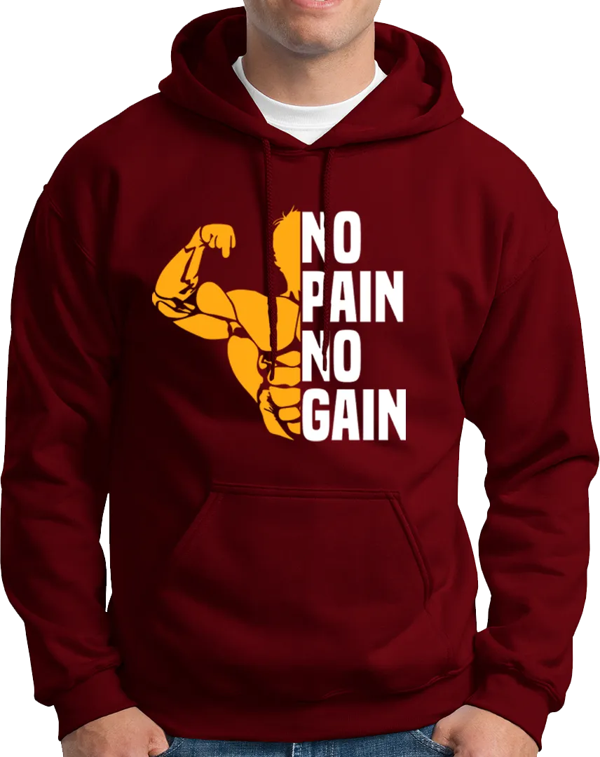 No Pain No Gain- Unisex Hoodie