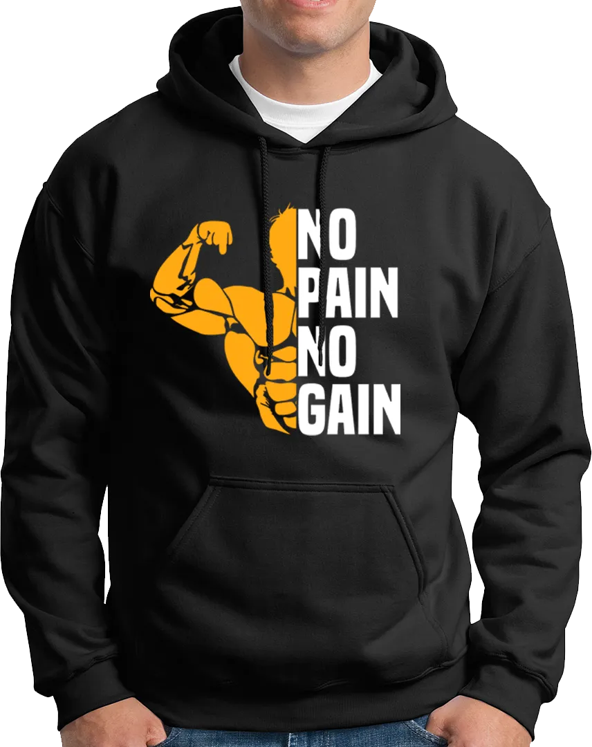 No Pain No Gain- Unisex Hoodie